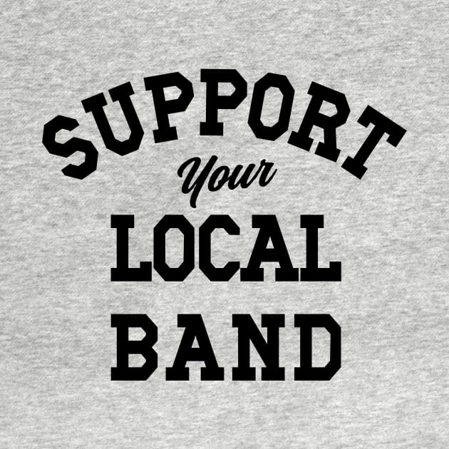 Support Your Local Band, Musicians, Artists, Singers, Live Music by SilverLake